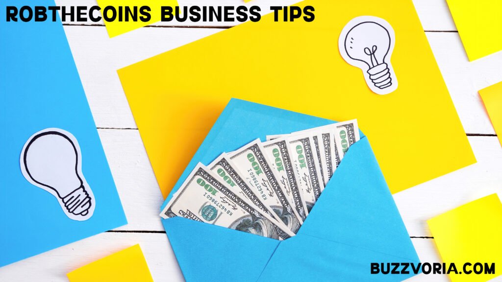 RobTheCoins Business Tips